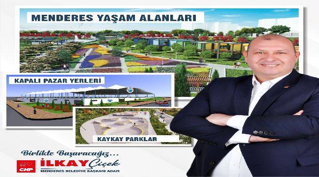 CHP'li Çiçek'ten Mendereslilere Müjde 