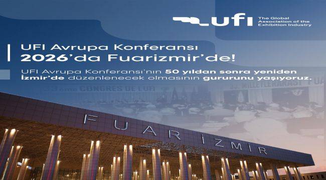 İZFAŞ 2026 yılında Avrupa'yı buluşturacak