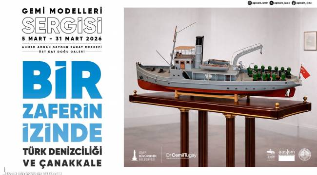 Türk Denizciliği ve Çanakkale Gemi Modelleri sergisi açılıyor