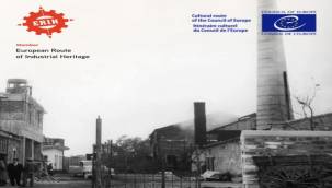 İzmir'in endüstriyel mirasına Avrupa'dan tescil